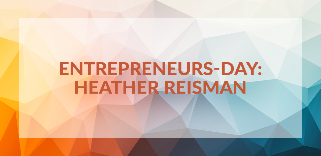 Entrepreneurs' Day: Heather Reisman