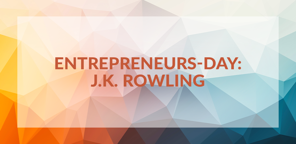 Entrepreneurs' Day: J.K. Rowling