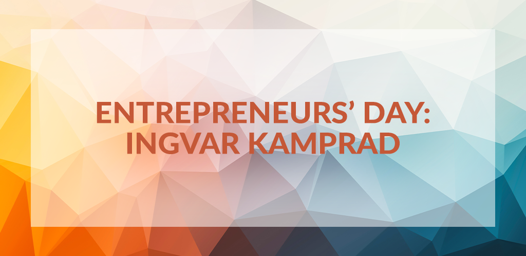 Entrepreneurs' Day: Ingvar Kamprad