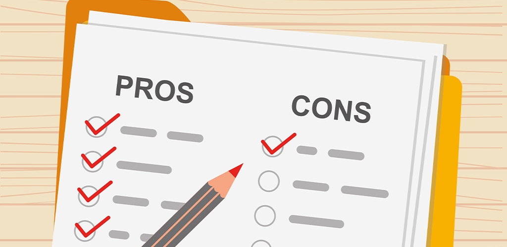 Pros and cons