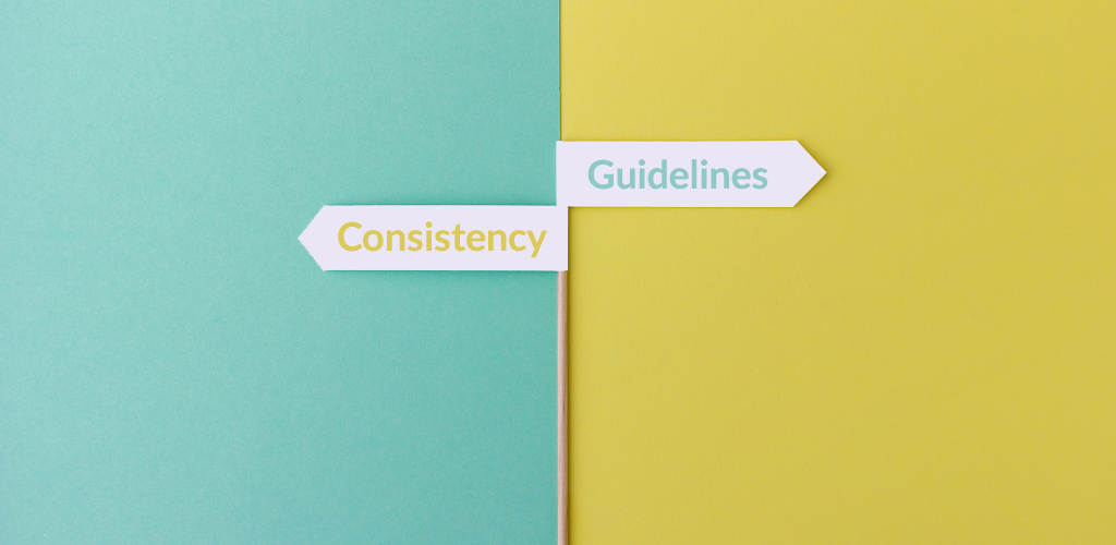 Consistency guidelines